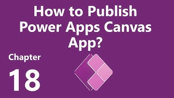 How to Publish Power Apps Canvas App?