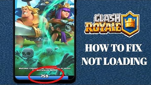CLASH ROYALE NOT LOADING [FIXED] || Fix Clash Royale Stuck On Loading Screen