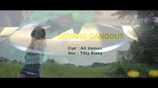 GOYANG DANGDUT - TITTA RIZKY