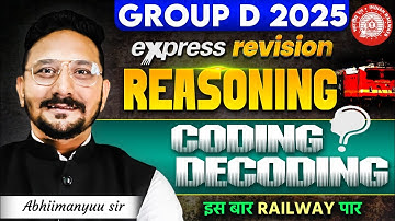 RRB Group D Reasoning Class 2025 | Coding Decoding | Reasoning Express Revision | Abhimanyu Sir