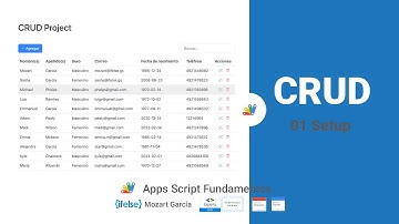 Apps Script 72 - CRUD Project 01 - Setup
