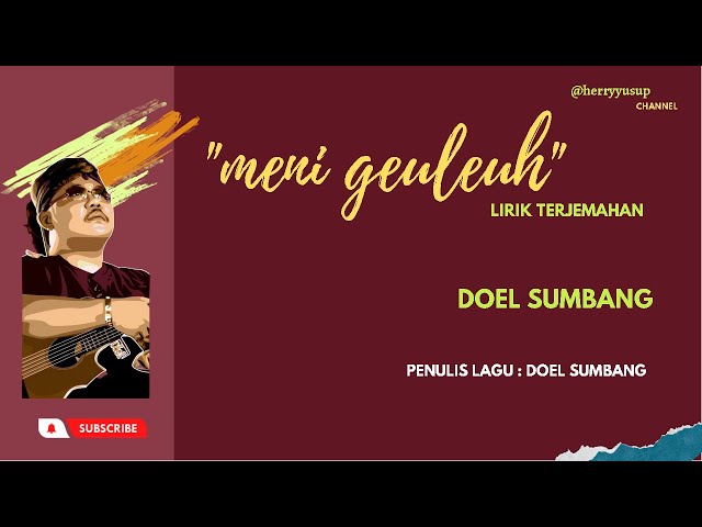 Meni geuleuh lirik terjemahan Doel Sumbang class=