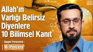 Allahın Varlığı Belirsiz Diyenlere 10 Bilimsel Kanıt 16 Pencere -İnayet Penceresi Mehmet Yıldız