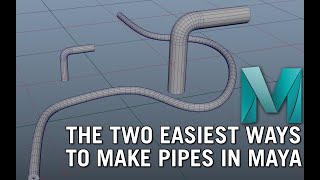 The Two Easiest Ways to Make Pipes in Maya - TUTORIAL