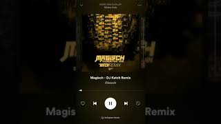 Magisch - Dj Katch Remix - Olexesh Resimi