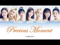 OH MY GIRL (오마이걸) - Precious Moment  (Color Coded Lyrics Eng/Rom/Han/Jpn/가사)