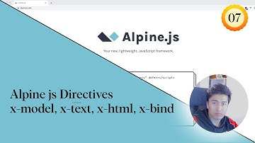 Alpine js Directives: x-model, x-text, x-html, x-bind