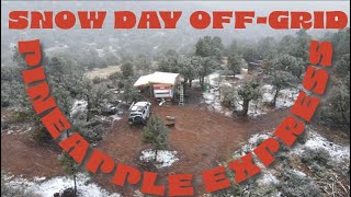 PINEAPPLE EXPRESS Atmospheric River Storm Is Here! Snow Day At My Off-Grid Property in Northern AZ