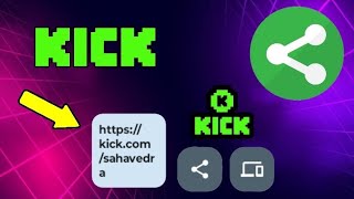 🔄COMO COMPARTIR MI ENLACE DE 🟢KICK! ANDROID/PC ✅