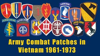 Combat (Shoulder Sleeve Insignia) Patches earned by Army Vietnam Veterans 1961-1973.