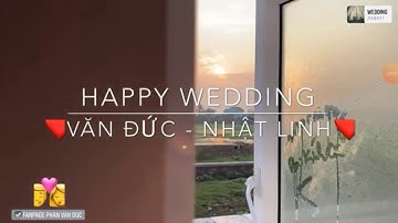 MV Đám Cưới Cầu Thủ Phan Văn Đức & Võ Nhật Linh (Bản Đẹp)