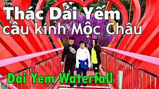 Dai Yem waterfall - thác Dải Yếm - cầu Kính Mộc Châu I dzungvietvlog