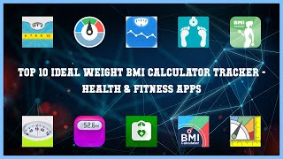 Top 10 Ideal Weight Bmi Calculator Tracker Android Apps screenshot 3