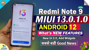 Redmi Note 9 New MIUI 13.0.1.0 Android 12 Update | What