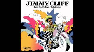 Jimmy Cliff: Bigger They Come, The Harder They Fall