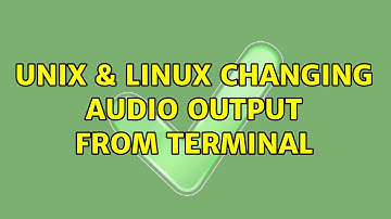 Unix & Linux: Changing audio output from terminal (3 Solutions!!)