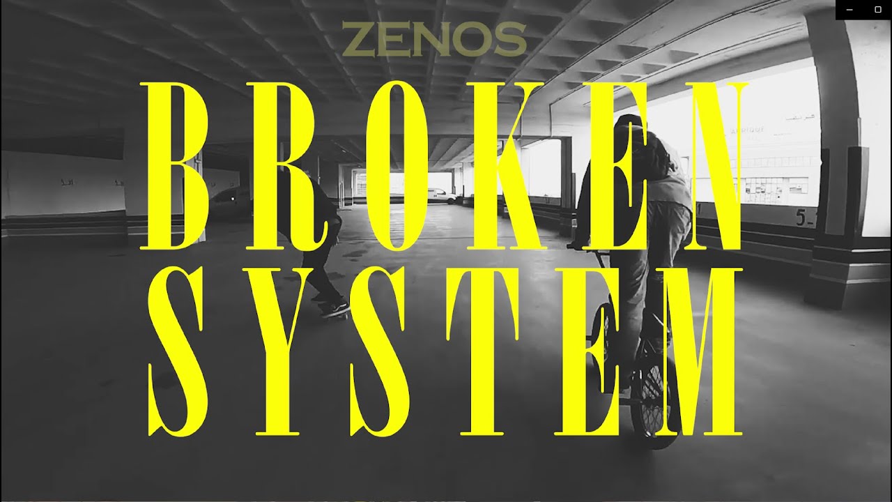 ZENOSS - BROKEN SYSTEM (Official Music Video)