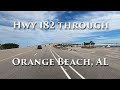 Hwy 182 Beach Blvd Through Orange Beach, Alabama #gulfshores #oba #orangebeach #gulfofmexico #beach