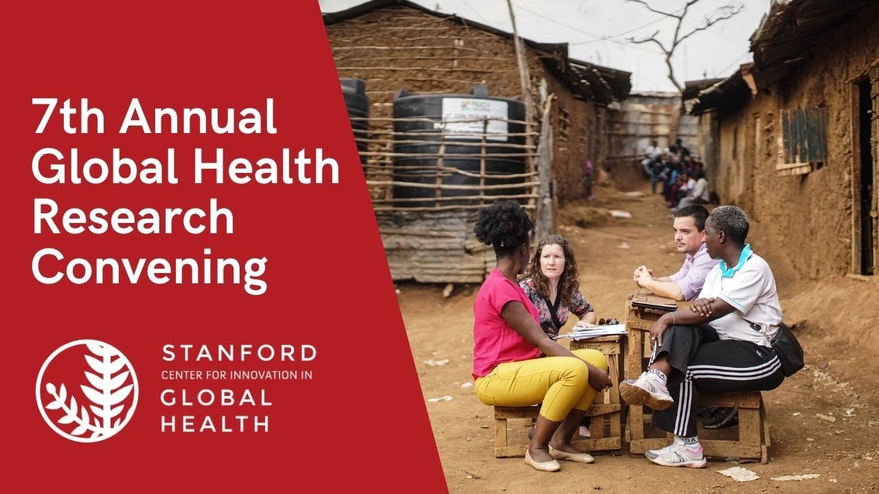 7th Annual Stanford Global Health Research Convening 2021