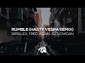 Skrillex, Fred again.. & Flowdan - Rumble (Hasty Vespa Remix)