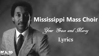 The Mississippi Mass Choir - Your Grace and Mercy (Lyric Video)