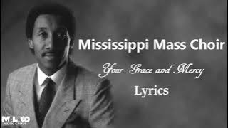The Mississippi Mass Choir - Your Grace and Mercy (Lyric Video)
