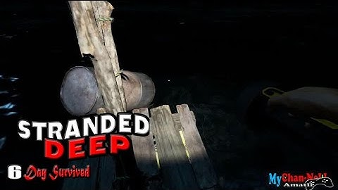 Stranded Deep 6Day Survived #2-Barrel Scrap Trick