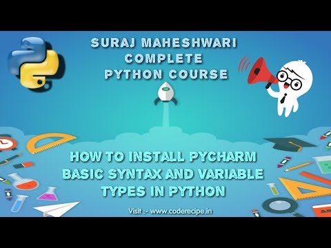 How to Install PyCharm | Basic Syntax and Variable in Python | Code Recipe