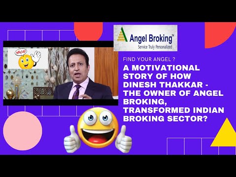 A motivational Story of how Dinesh Thakkar Owner of Angel Broking, Transformed Indian Broking Sector
