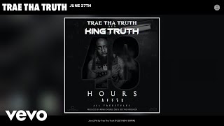 Trae Tha Truth - June 27th (Audio)