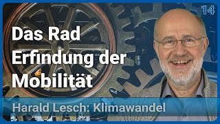 Harald Lesch: Das Rad | Mensch & Klimawandel (14)