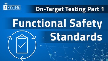 On-Target Testing – Functional Safety Standards