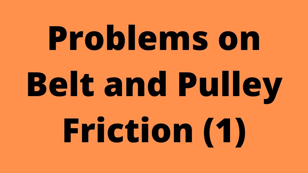 Belt and Pulley Friction Engineering Mechanics SPPU YouTube