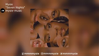 Video thumbnail of "Mysie | "Seven Nights""