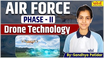 Air force phase -2 | Drone Technology | GD Topics | Drone Technology | Airforce phase II