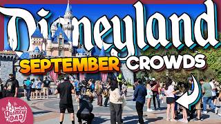 How CROWDED is Disneyland in September 2026 | Wait Times & More