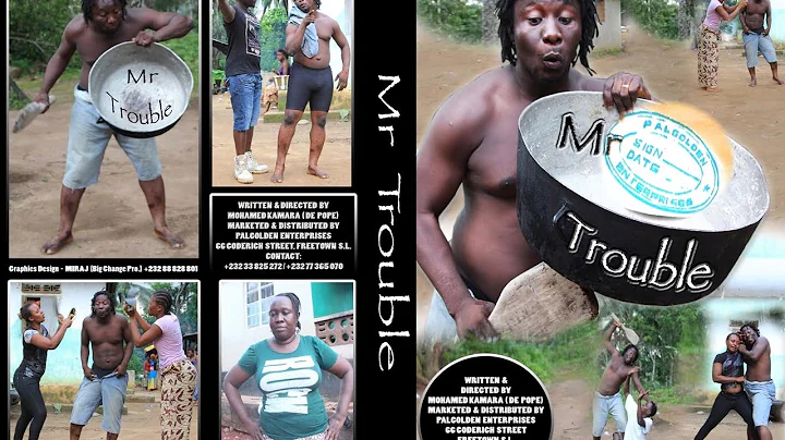 Mr Trouble sierra Leone movie