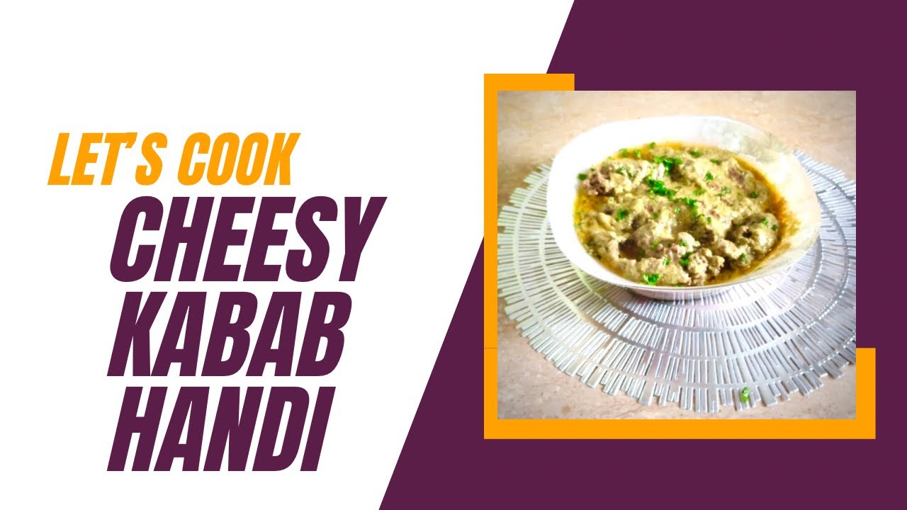 Cheesy Kabab Handi | quick and easy recipe by Naina’s kitchen 2024 ...