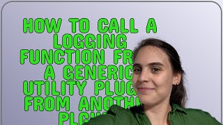 Wordpress: How to call a logging function from a generic utility plugin from another plguin