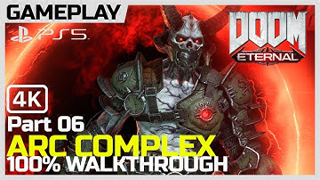 DOOM Eternal - 6 - Arc Complex - PS5 / 4K 60FPS / No Commentary