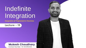 Indefinite Integration | Lecture -15 | Integration of Trigonometric functions | part-1 |