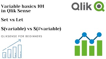 Variables in QlikSense . Let vs Set. and variable expansion using $ in QLIK Sense