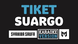 [ Karaoke ] Syahiba Saufa - Tiket Suargo (Jaranan)