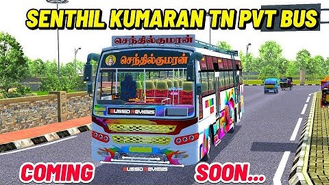 🎀🤩SENTHIL KUMARAN TN PVT BUS SOON IN BUSSID🔥😎