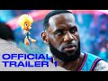 Space Jam: A New Legacy | OFFICIAL TRAILER 1