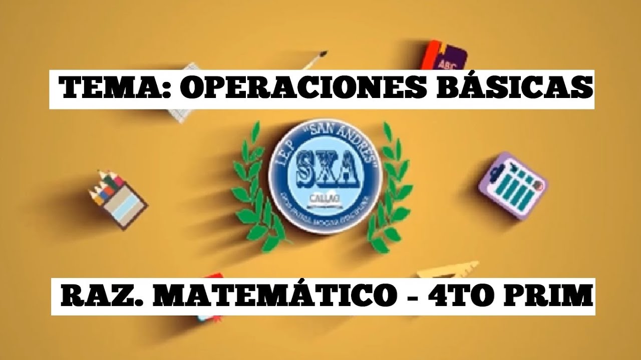 OPERACIONES BÁSICAS | RAZ. MATEMÁTICO | 4TO PRIM