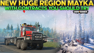 New Huge Region Mayka Springs in SnowRunner With Bunch Contracts You Should Try