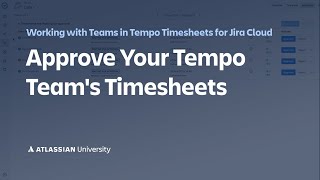 Approve Your Tempo Team's Timesheets