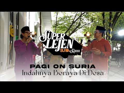 Pagi On Suria - Indahnya Beraya Di Desa