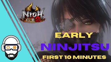 Nioh 2 - Early Ninjitsu in the first 10 minutes